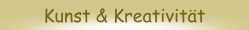 Kunst & Kreativit&auml;t